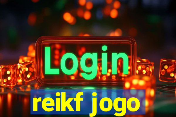 reikf jogo